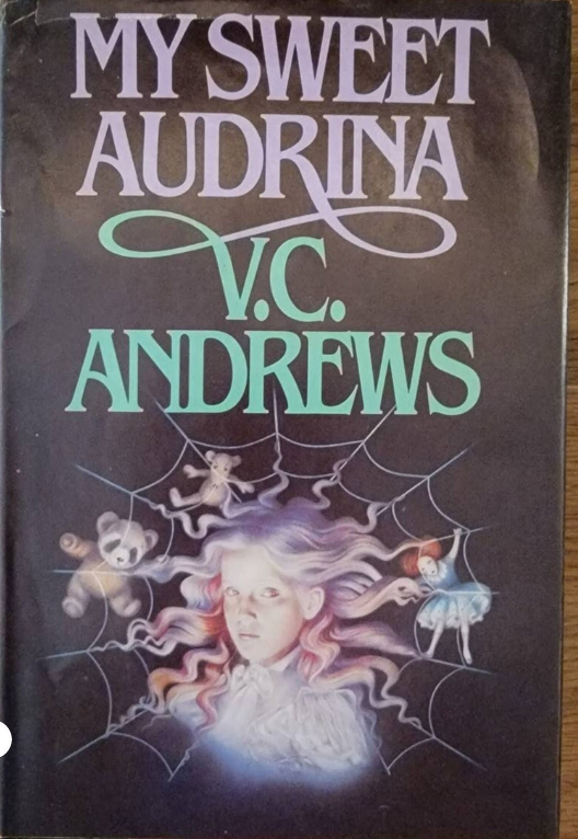 MY SWEET AUDRINA BY V.C. ANDREWS - USED 1982