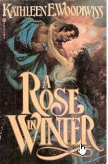 A ROSE IN WINTER by Kathleen E. Woodiwiss