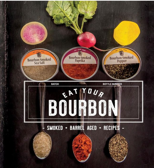 BOURBON BARREL FOODS "EAT YOUR BOURBON" COOKBOOK