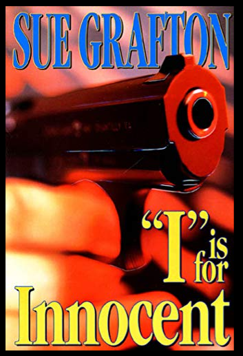 1992 FIRST EDITION HARDBOUND SUE GRAFTON "I" IS FOR INNOCENT - EXCELLENT CONDITION