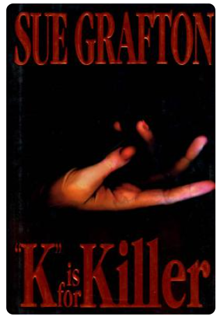 1994 FIRST EDITION HARDBOUND SUE GRAFTON "K" IS FOR KILLER - EXCELLENT CONDITION