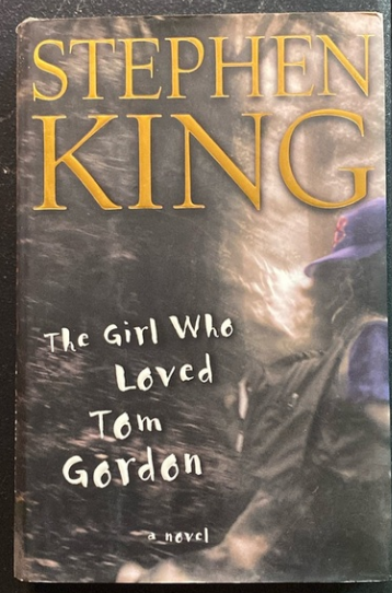 STEPHEN KING THE GIRL WHO LOVED TOM GORDON - FIRST EDITION - 1999