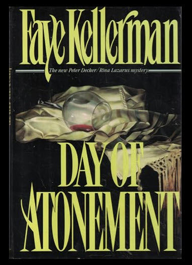 DAY OF ATONEMENT A PETER DECKER/RINA LAZARUS NOVEL BY FAYE KELLERMAN