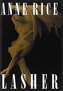 LASHER BY ANNE RICE