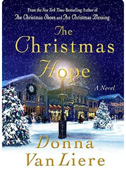 SIGNED BY AUTHOR - 1ST EDITION THE CHRISTMAS HOPE BY DONNA VANLIERE