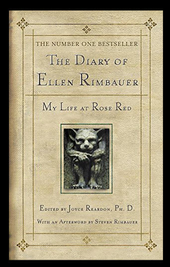 THE DIARY OF ELLEN RIMBAUER - MY LIFE AT ROSE RED BY RIDLEY PEARSON