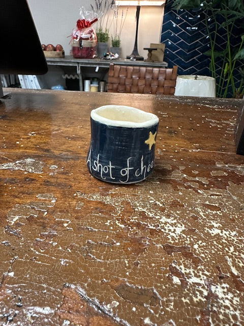 SARAH FORNO POTTERY - "A SHOT OF CHEER!" SHOT GLASS