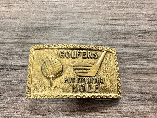 VINTAGE 1970S "GOLFERS PUT IT IN THE HOLE BRASS BELT BUCKLE