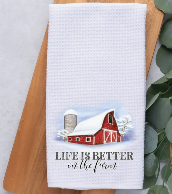 LIFE IS BETTER ON THE FARM KITCHEN TOWEL