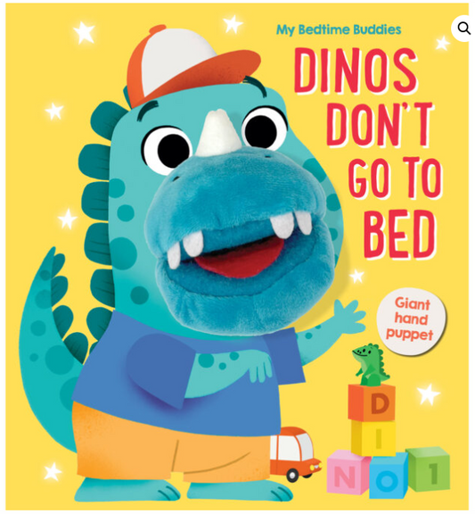 DINOS DON'T GO TO BED HAND PUPPET BOOK