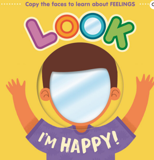 LOOK, I'M HAPPY!  MIRROR BOOK