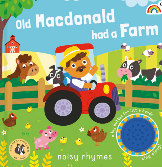 OLD MACDONALD HAD A FARM - NOISY RHYMES