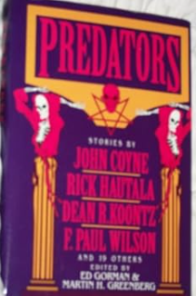 PREDATORS - STORIES BY JOHN COYNE, RICK HAUTALA, DEAN KOONTZ & OTHERS
