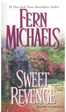 SWEET REVENGE by Fern Michaels