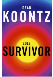 DEAN KOONTZ "SOLE SURVIVOR" HARDBOUND