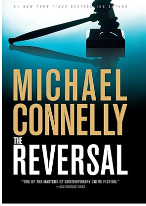 MICHAEL CONNELLY "THE REVERSAL"  HARDBOUND
