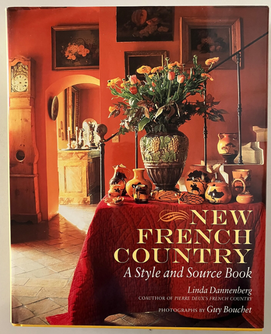 NEW FRENCH COUNTRY: A STYLE AND SOURCE BOOK HARDBOUND