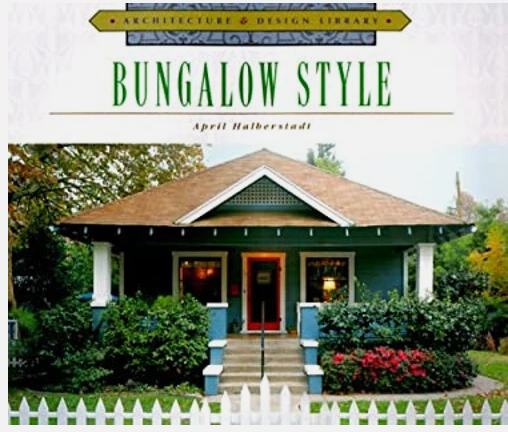 BUNGALOW STYLE BY APRIL HALBERTSTADT HARDBOUND
