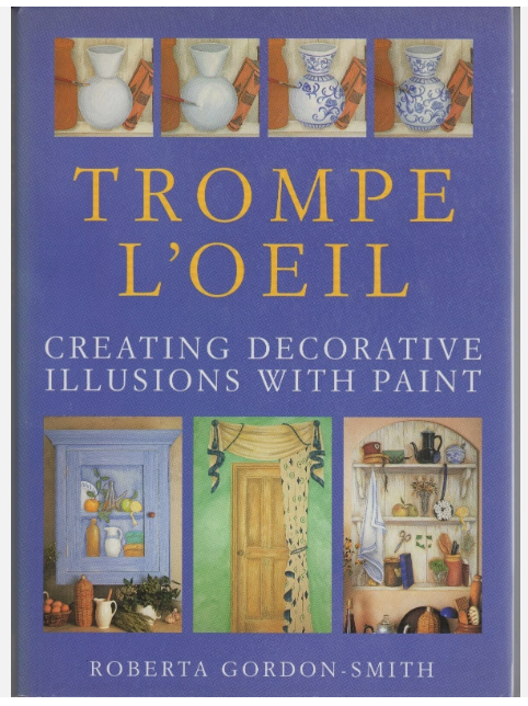 TROMPE L'OEIL CREATING DECORATIVE ILLUSIONS WITH PAINT
