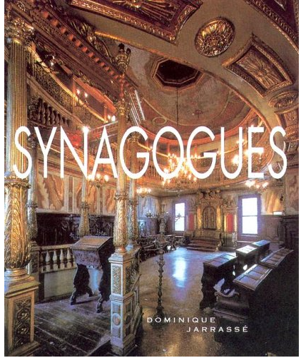 SYNAGOGUES HARDCOVER BY DOMINIQUE JARRASSE