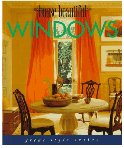 HOUSE BEAUTIFUL WINDOWS