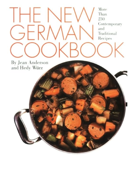 THE NEW GERMAN COOKBOOK: MORE THAN 230 CONTEMPORARY AND TRADITIONAL RECIPES HARDCOVER