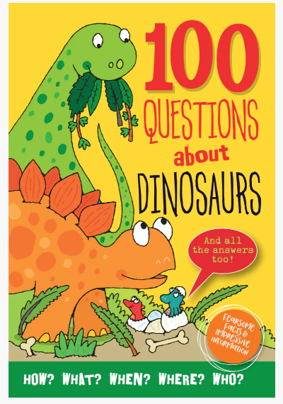 100 QUESTIONS ABOUT DINOSAURS