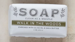 CLEAN AS A WHISTLE - TRIPLE MILLED SOAP - WALK IN THE WOODS
