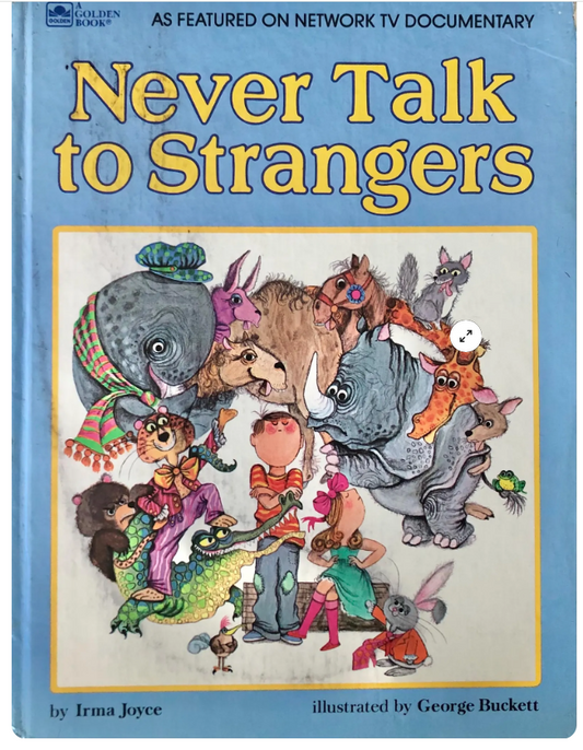 1967 NEVER TALK TO STRANGERS BY IRMA JOYCE