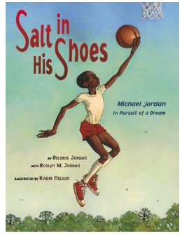 SALT IN HIS SHOES - MICHAEL JORDAN IN PURSUIT OF A DREAM BY DELORIS JORDAN W/ ROSLYN M. JORDAN (2000)