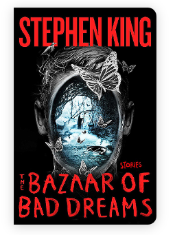 STEPHEN KING THE BAZAAR OF BAD DREAMS