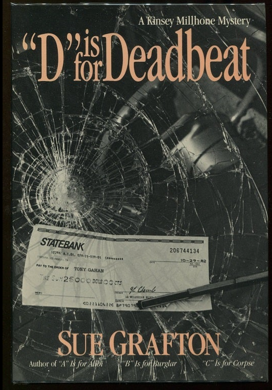 1987 FIRST EDITION HARDBOUND SUE GRAFTON "D" IS FOR DEADBEAT - EXCELLENT CONDITION