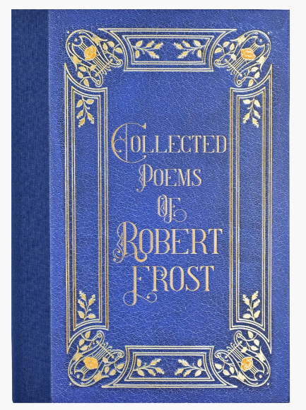 COLLECTED POEMS OF ROBERT FROST