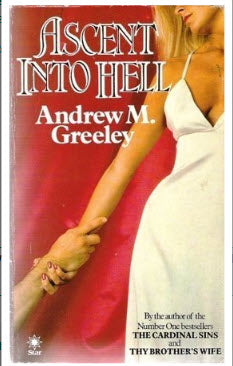 ASCENT INTO HELL BY ANDREW M. GREELEY