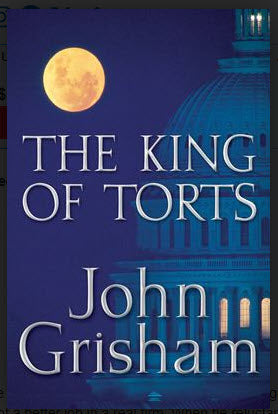 THE KING OF TORTS BY JOHN GRISHAM