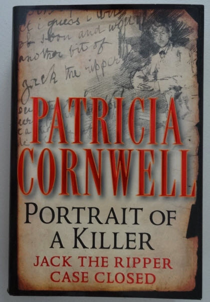 2002 1ST EDITION PORTRAIT OF A KILLER JACK THE RIPPER CASE CLOSED Y BY PATRICIA CORNWELLL