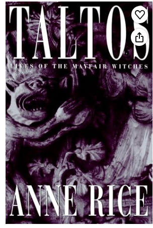 TALTOS LIVES OF THE MAYFAIR WITCHES BY ANNE RICE