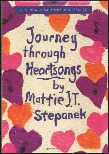 JOURNEY THROUGH HEARTSONGS BY MATTIE J.T. STEPANEK