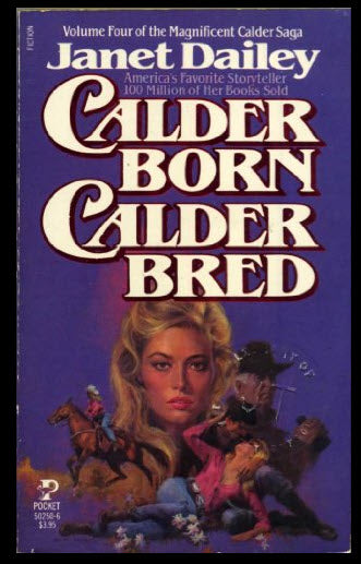 CALDER BORN CALDER BRED BY JANET DAILEY