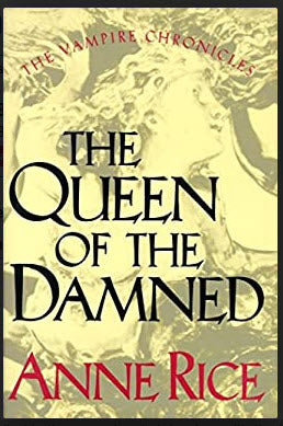 "THE QUEEN OF THE DAMNED" BY ANNE RICE