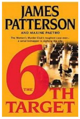 "THE 6TH TARGET" BY JAMES PATTERSON