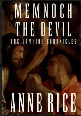 "MEMNOCK THE DEVIL" BY ANNE RICE