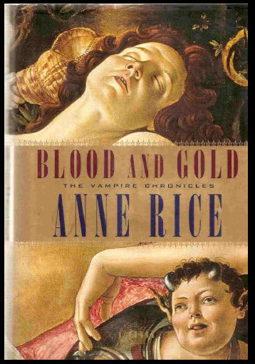 "BLOOD AND GOLD" BY ANNE RICE
