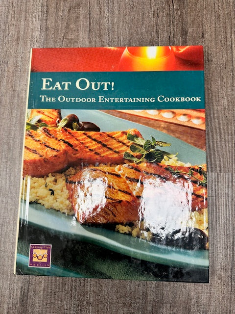 EAT OUT! THE OUTDOOR ENTERTAINING COOKBOOK - COOKING CLUB OF AMERICA